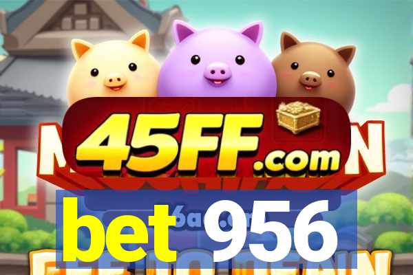bet 956